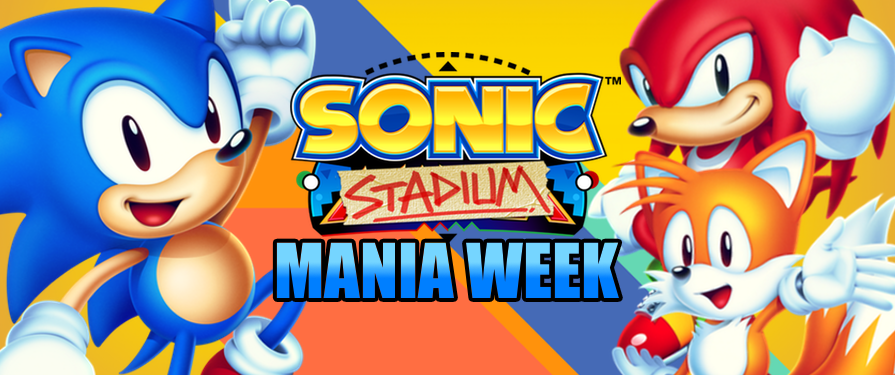 SONIC MANIA WEEK: Your One-Stop Shop for Mania News and Info!