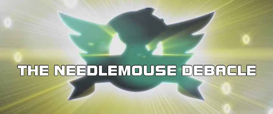 TSS Retrospective: The Needlemouse Debacle: Episode I