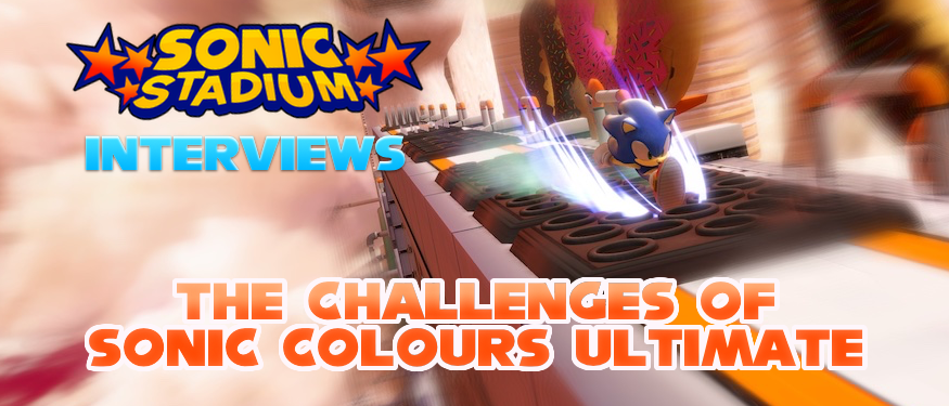 TSS Interviews: SEGA Speaks On The Intense Work Improving Sonic Colours